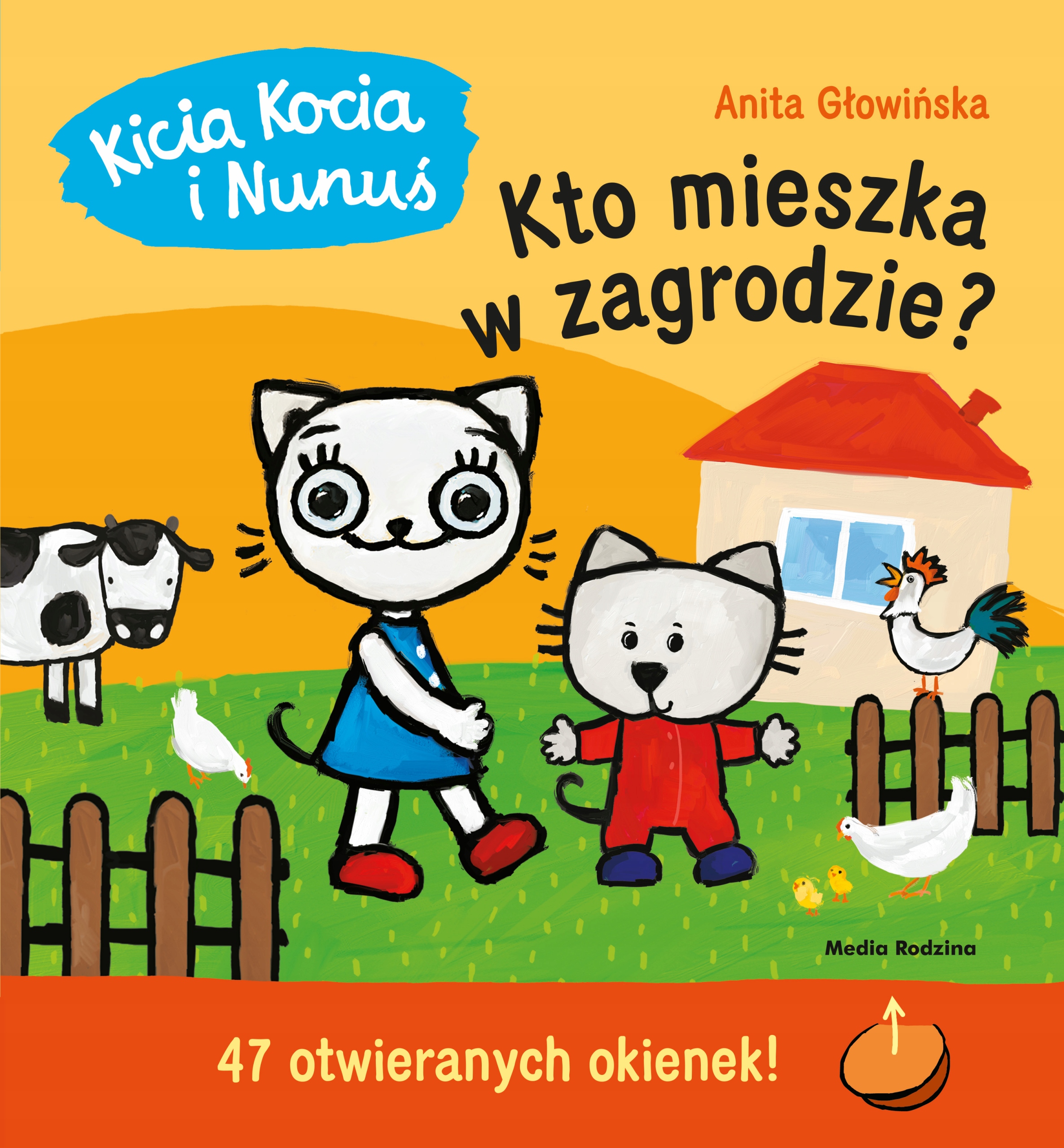 

Kto mieszka wzagrodzie Kicia Kocia i Nunuś Okienka