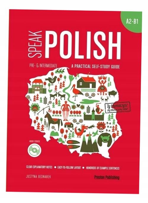 SPEAK POLISH. PART 2. LEVELS A2-B1 Z DOST. ONLINE JUSTYNA BEDNAREK