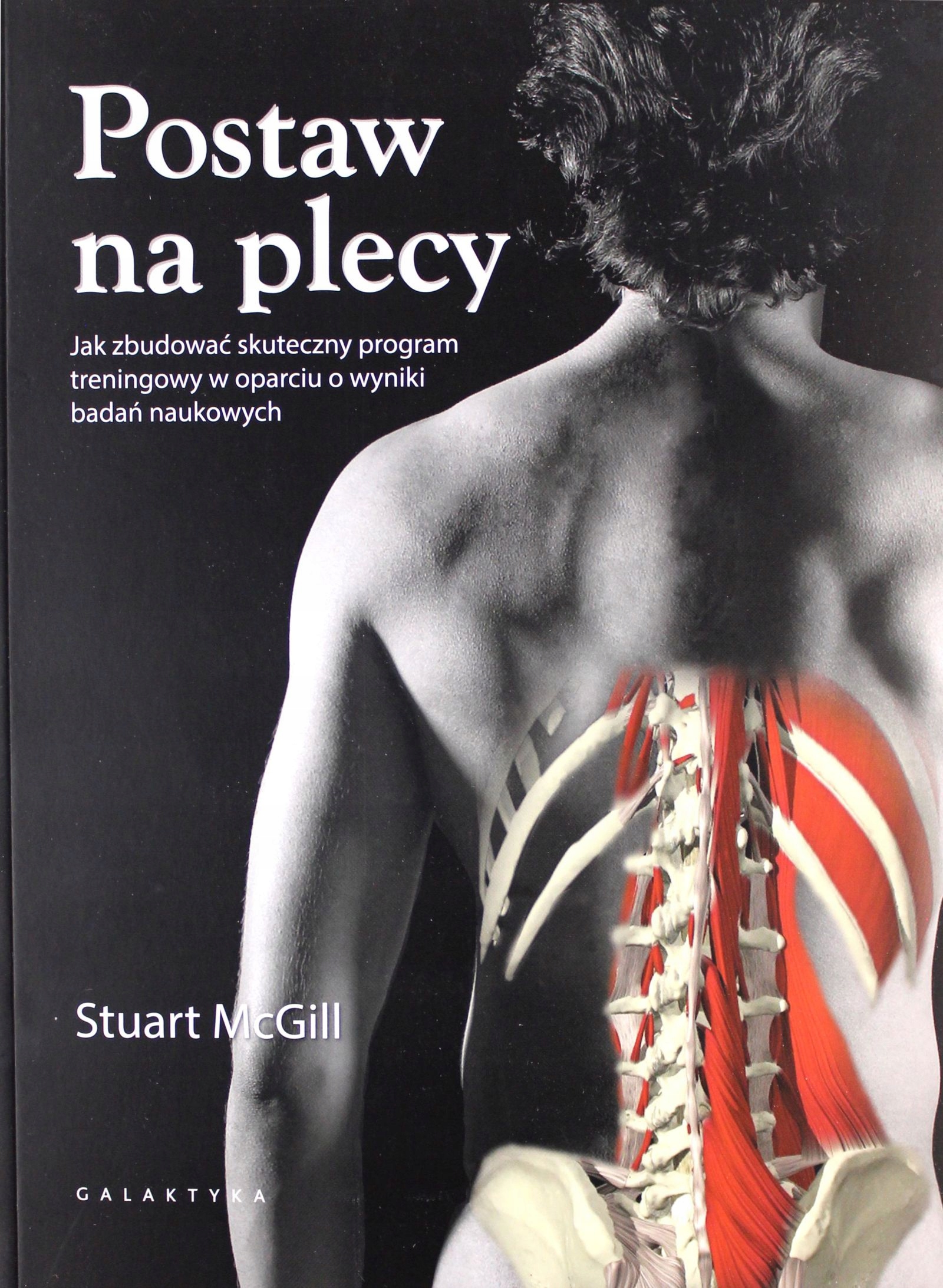 POSTAW NA PLECY. JAK ZBUDOWAĆ SKUTECZNY PROGRAM TRENINGOWY W OPARCIU O WYNI