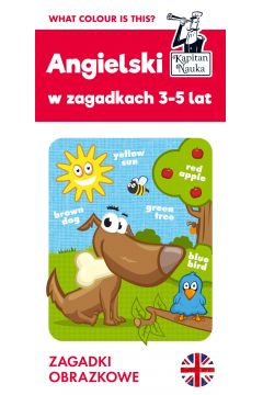 Kapitan Nauka. Zagadki obrazkowe. Angielski w zagadkach 3-5 lat wyd. 2022