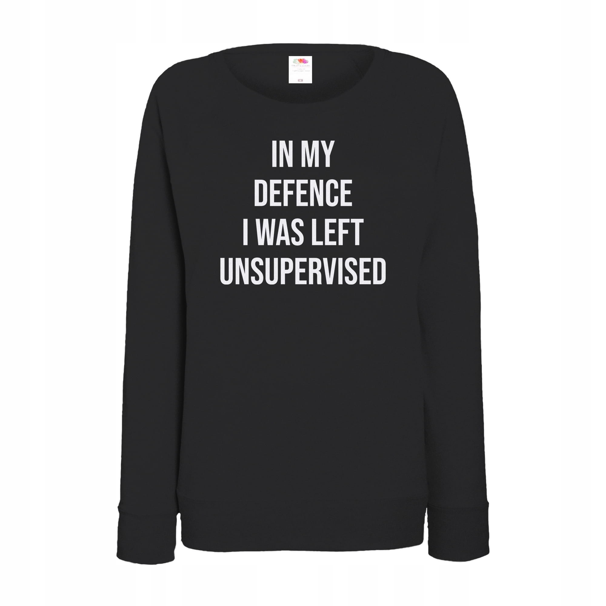 

In My Defence I Was Left Unsupervised bluza damska