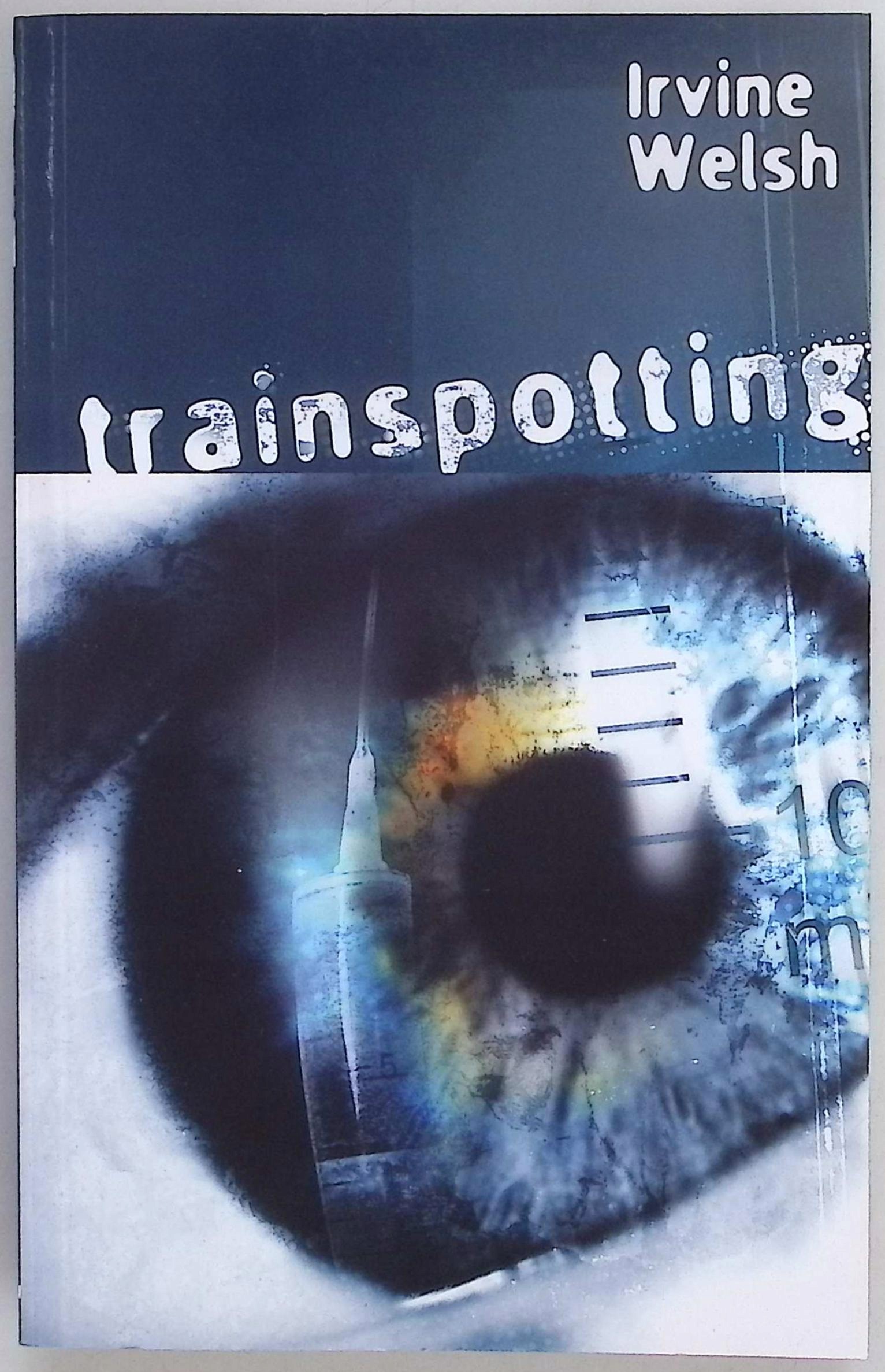 Trainspotting Irvine Welsh