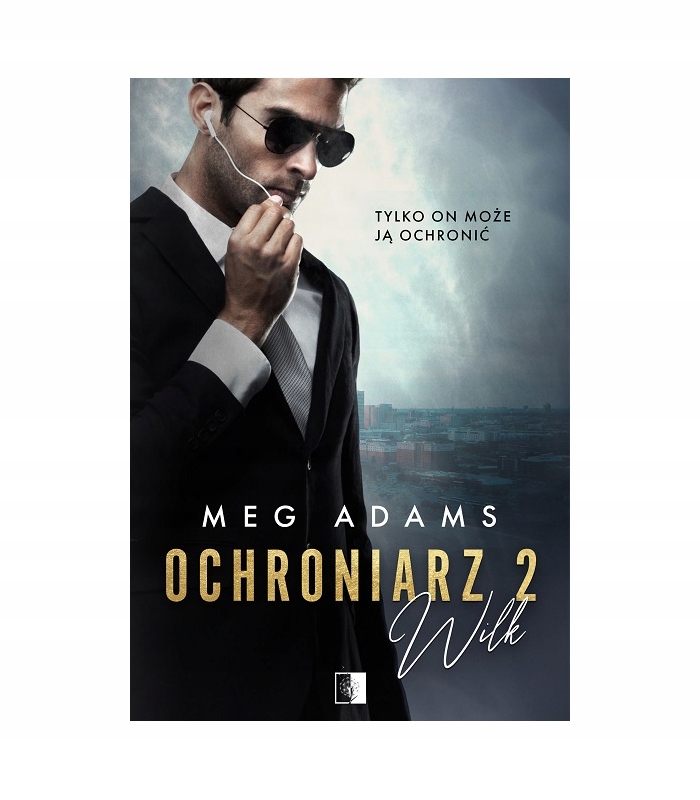 Ochroniarz 2. Wilk, Meg Adams NSZ
