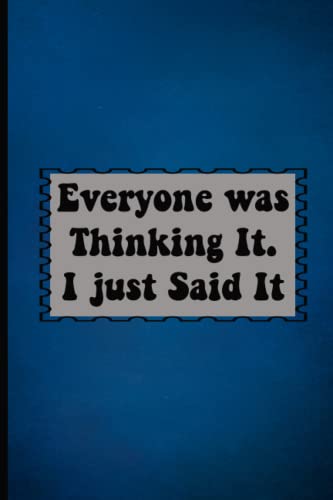 Amyas, Bernard Jethro Everyone was Thinking It I just Said It: Coworker Not