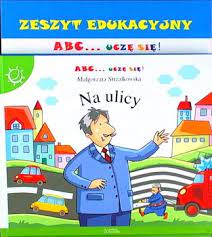 ABC Uczę się Nr 42 Na ulicy