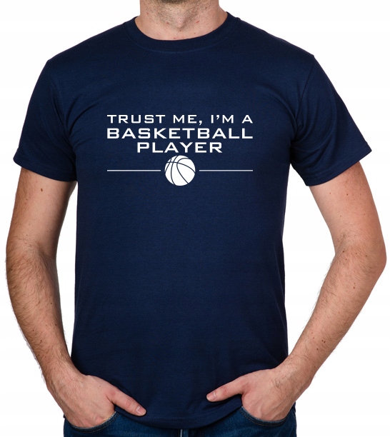 

koszulka Trust Me I'M A Basketball Player prezent