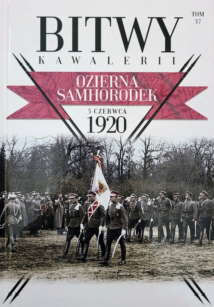 Bitwy Kawalerii. Tom 37. Ozierna Samhorodek