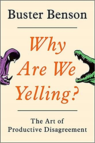Why Are We Yelling? Buster Benson