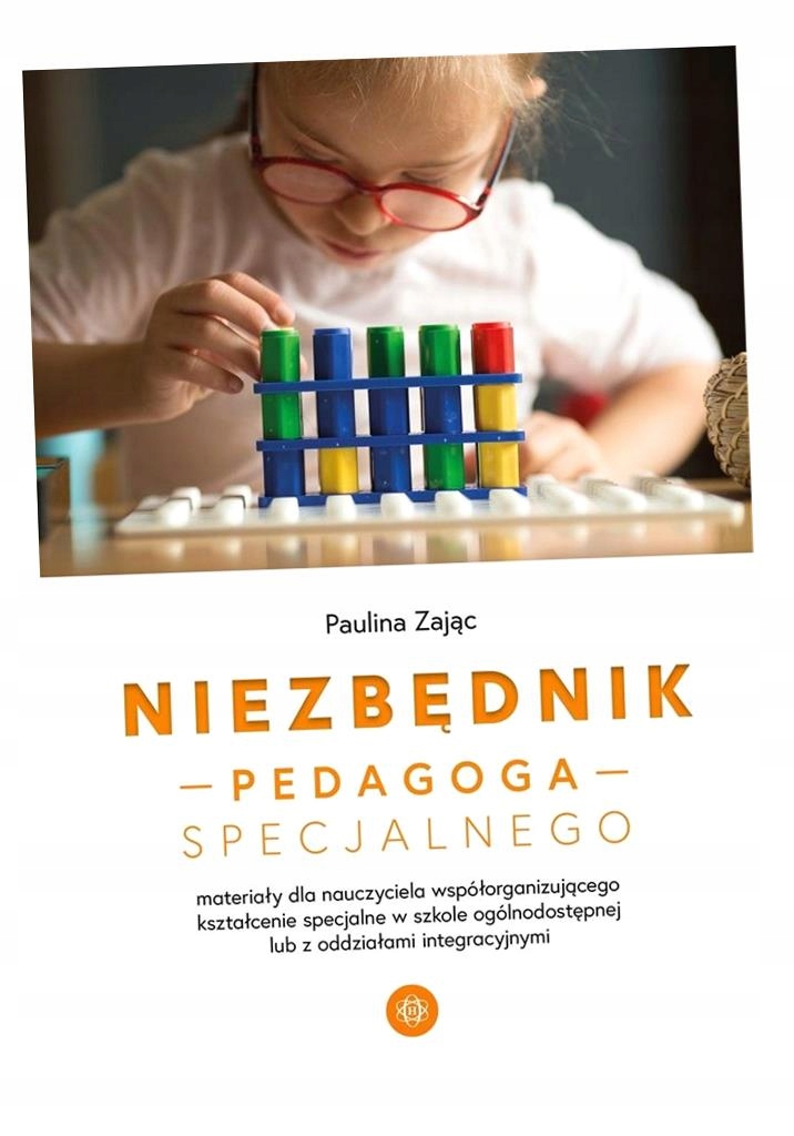 NIEZBĘDNIK PEDAGOGA SPECJALNEGO PAULINA ZAJĄC
