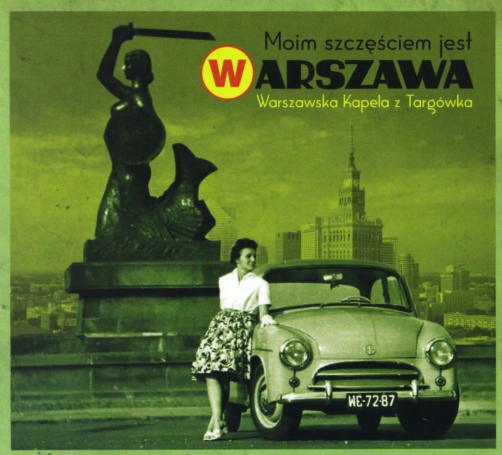 

Warszawska Kapela Z Targówka: Moim Szczęściem Jest