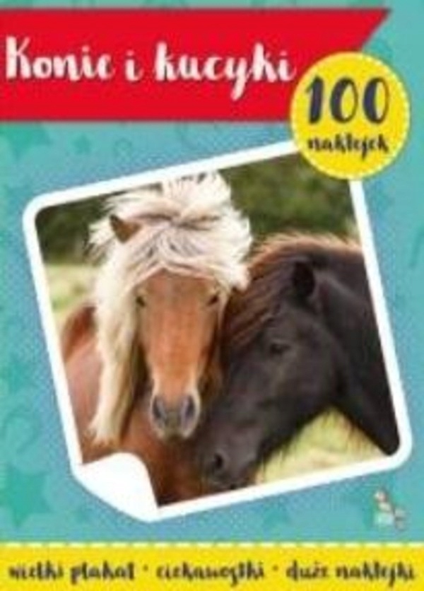 

100 naklejek z plakatem Konie i kucyki