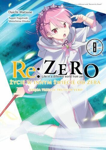 Re:ZERO Truth Of Zero #8 Manga Nowy