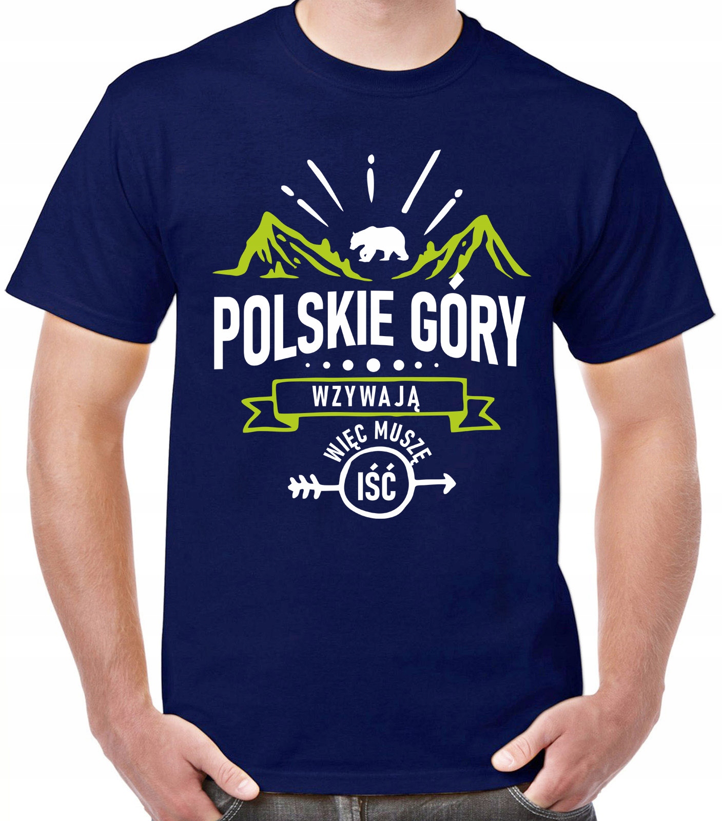 

koszulka z nadrukiem polskie góry, góry muszę iść