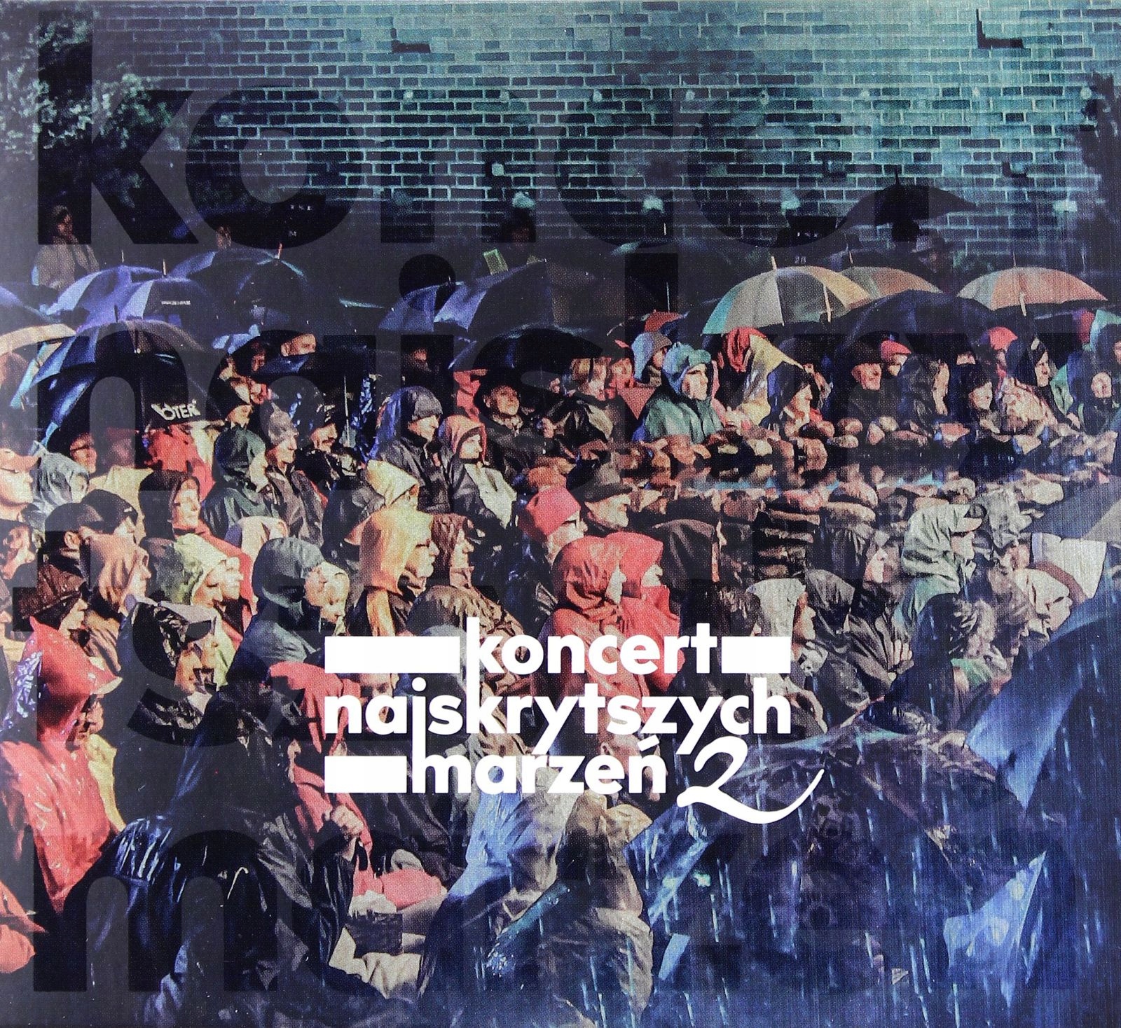 

Koncert Najskrytszych Marzeń 20 Lat Później (2CD)