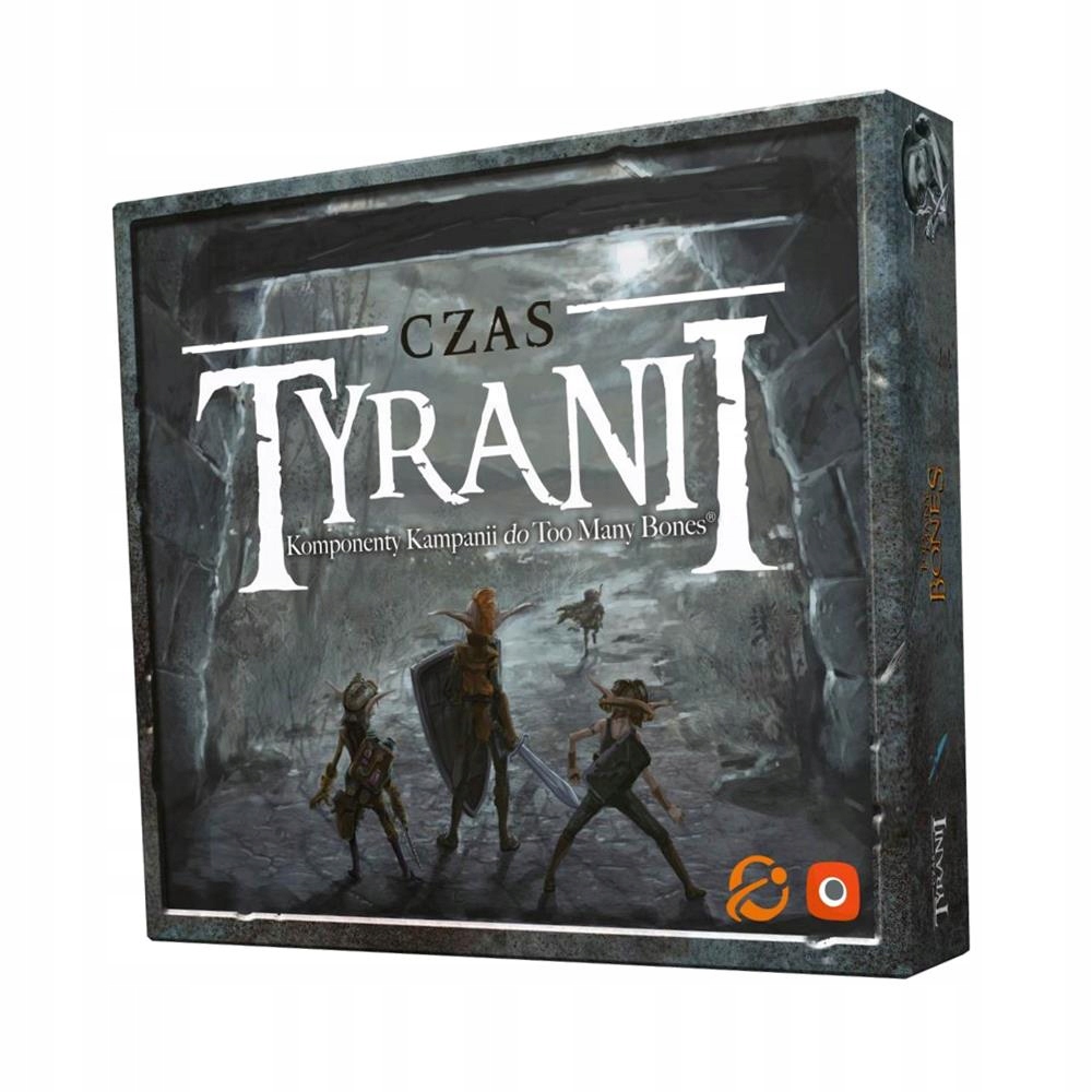 Too Many Bones: Czas Tyranii Portal