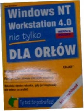 Windows NT Workstation 4.0 nie tylko dla orłów -