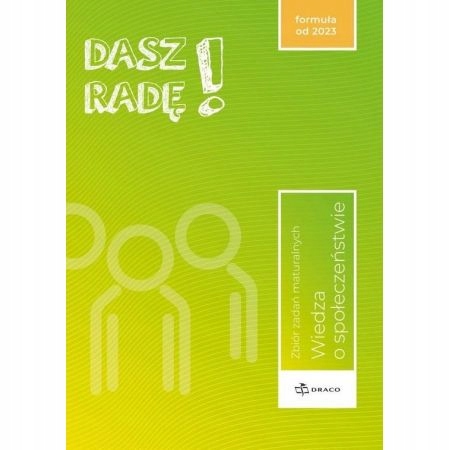 Dasz radę! WOS. ZZ maturalnych. Formuła od 2023