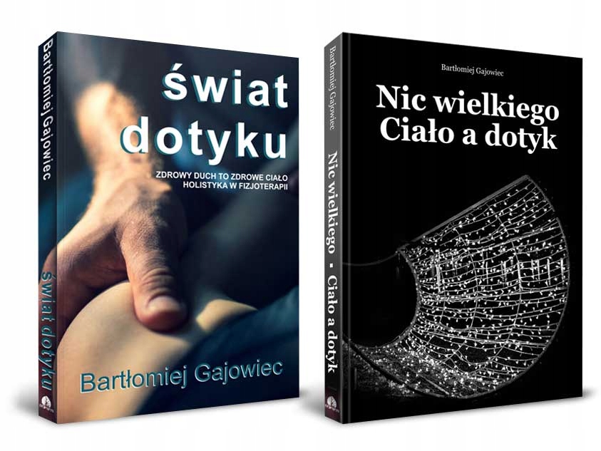 Kpl Świat dotyku i Nic wielkiego Ciało a, Gajowiec