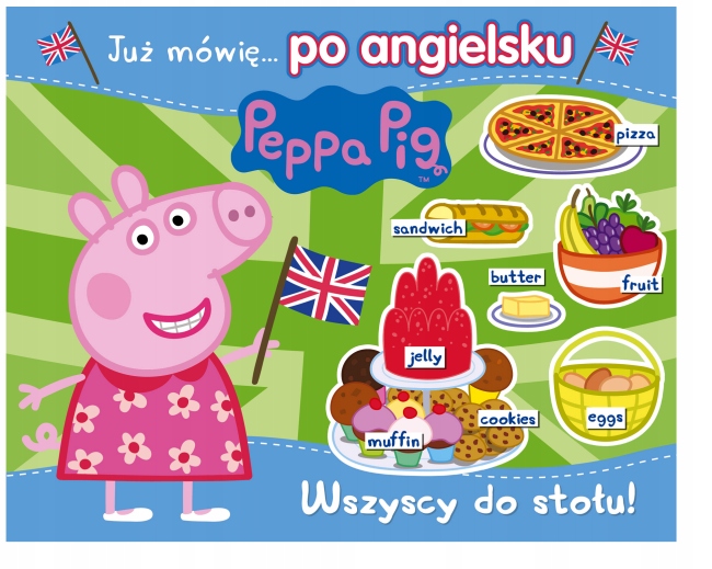 

Świnka Peppa Już mówię po angielsku Do stołu! Kd