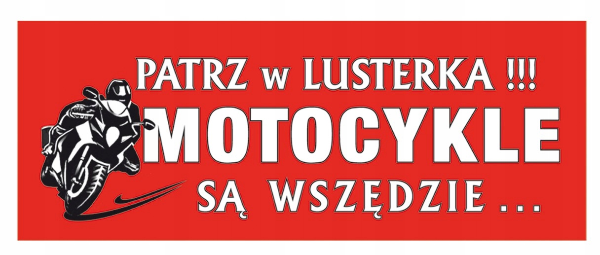 

Naklejka Patrz W Lusterka motocykl czerwona