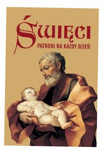 ŚWIĘCI. PATRONI NA KAŻDY DZIEŃ ROSA GIORGI