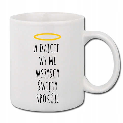 

Kubek Biały z Nadrukiem Święty Spokój 01