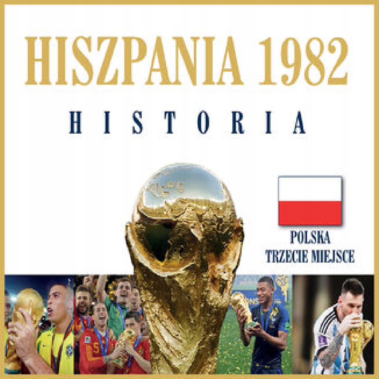 1982 Hiszpania. Mundial Historia