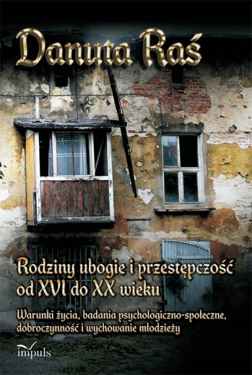 RODZINY UBOGIE I PRZESTĘPCZOŚĆ OD XVI DO .. EBOOK