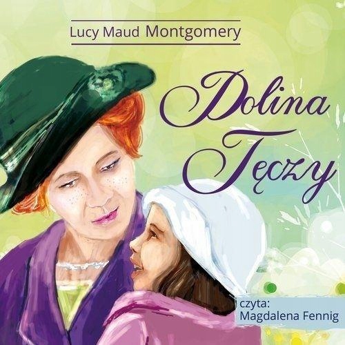 DOLINA TĘCZY AUDIOBOOK, LUCY MAUD MONTGOMERY
