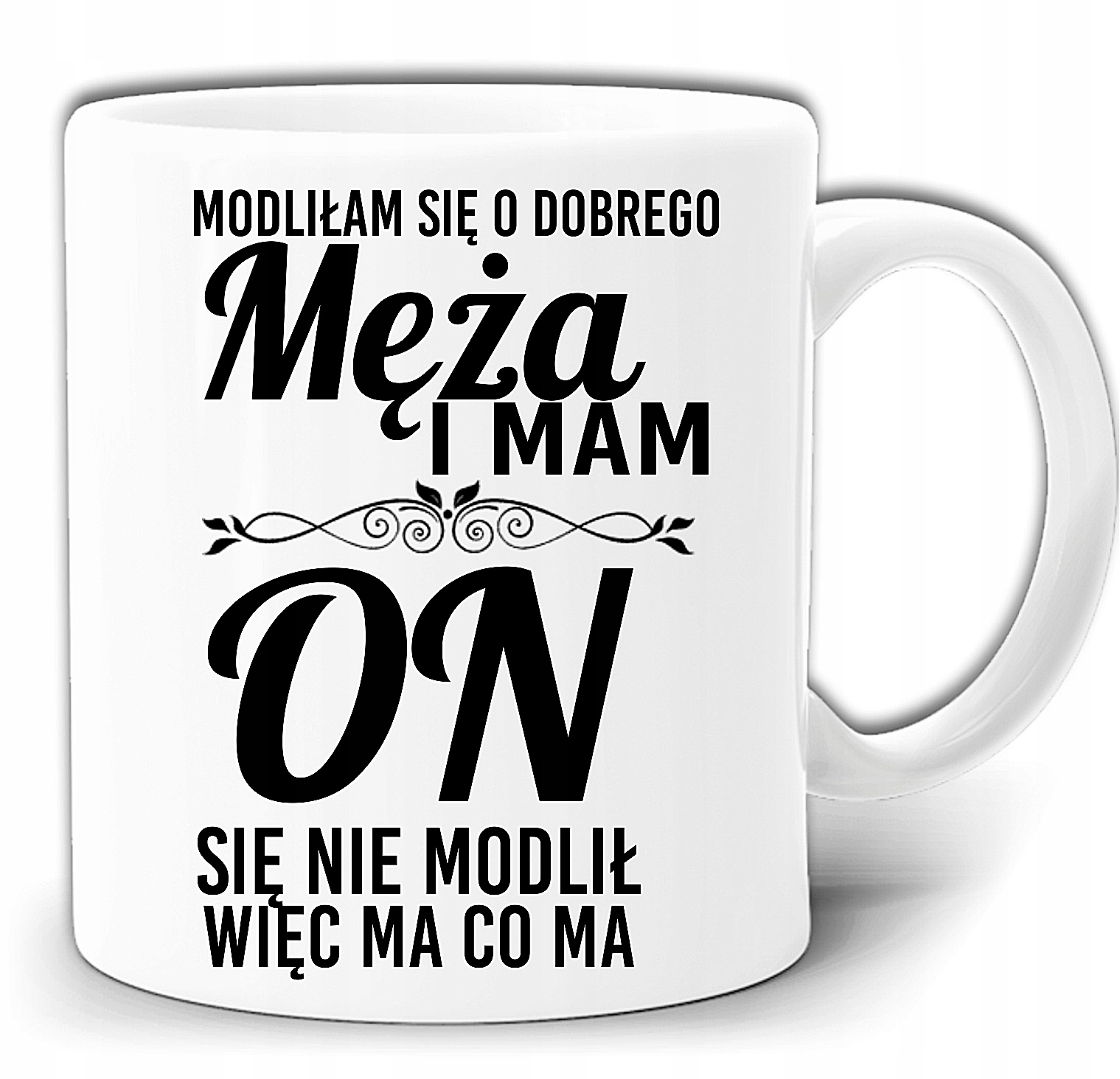 

Modliłam Się O Dobrego Męża Kubek + Pudełko GW333