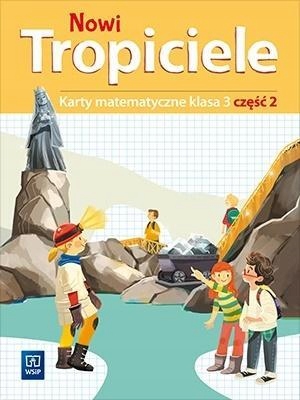 

Nowi Tropiciele Sp 3 Matematyka Ćwiczenia CZ.2