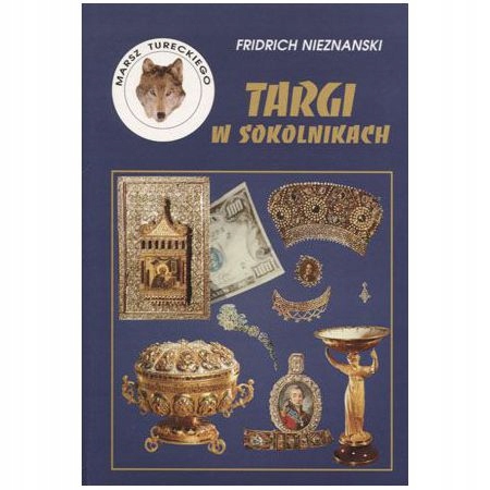 Targi w Sokolnikach Fridrich Nieznanski Opis!