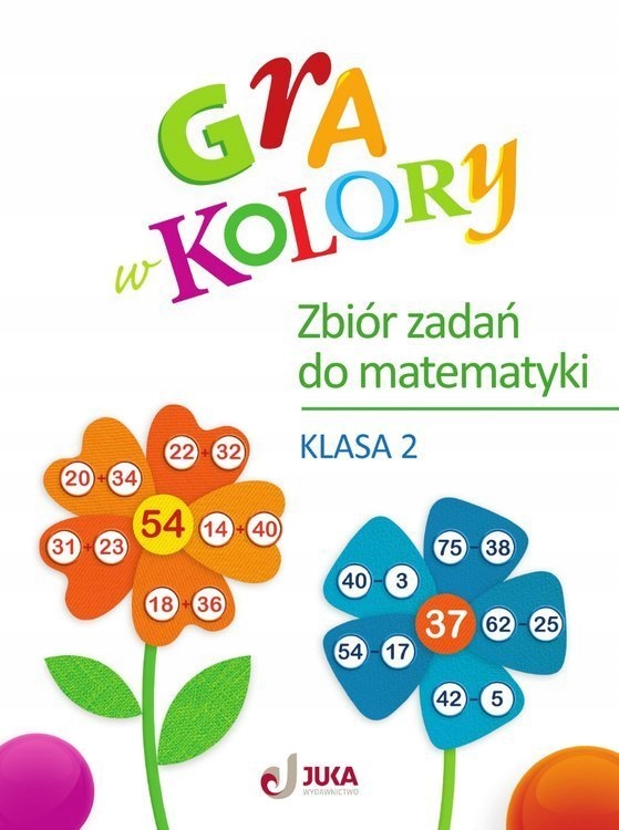 

Gra W Kolory. Zbiór Zadań Z Matematyki. Klasa 2