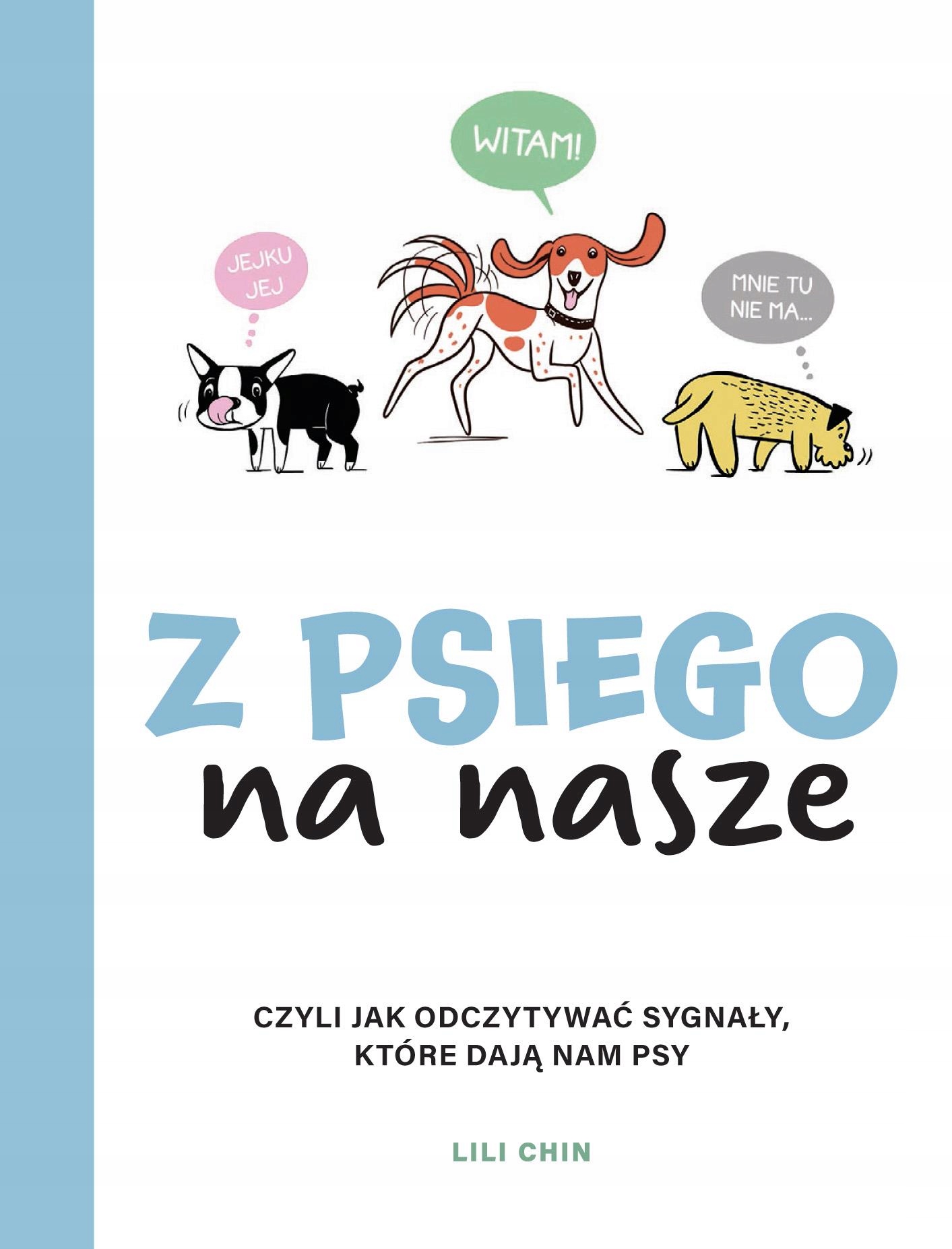 Z PSIEGO NA NASZE. CZYLI JAK ODCZYTYWAĆ...