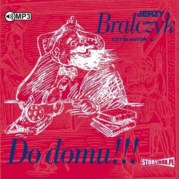 DO DOMU!!! AUDIOBOOK JERZY BRALCZYK