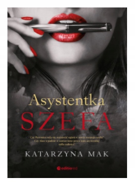 ASYSTENTKA SZEFA KATARZYNA MAK NOWA