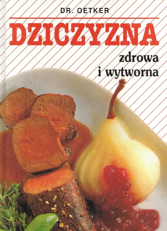 DZICZYZNA ZDROWA I WYTWORNA DR. OETKER