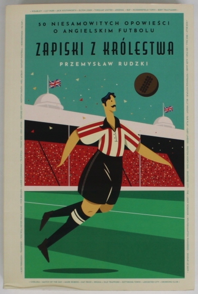 ZAPISKI Z KRÓLESTWA Rudzki HISTORIA PIŁKI NOŻNEJ ANGLII