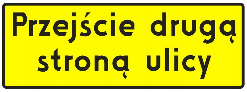 Tabliczka przejście drugą stroną ulicy ODBLASK!!!