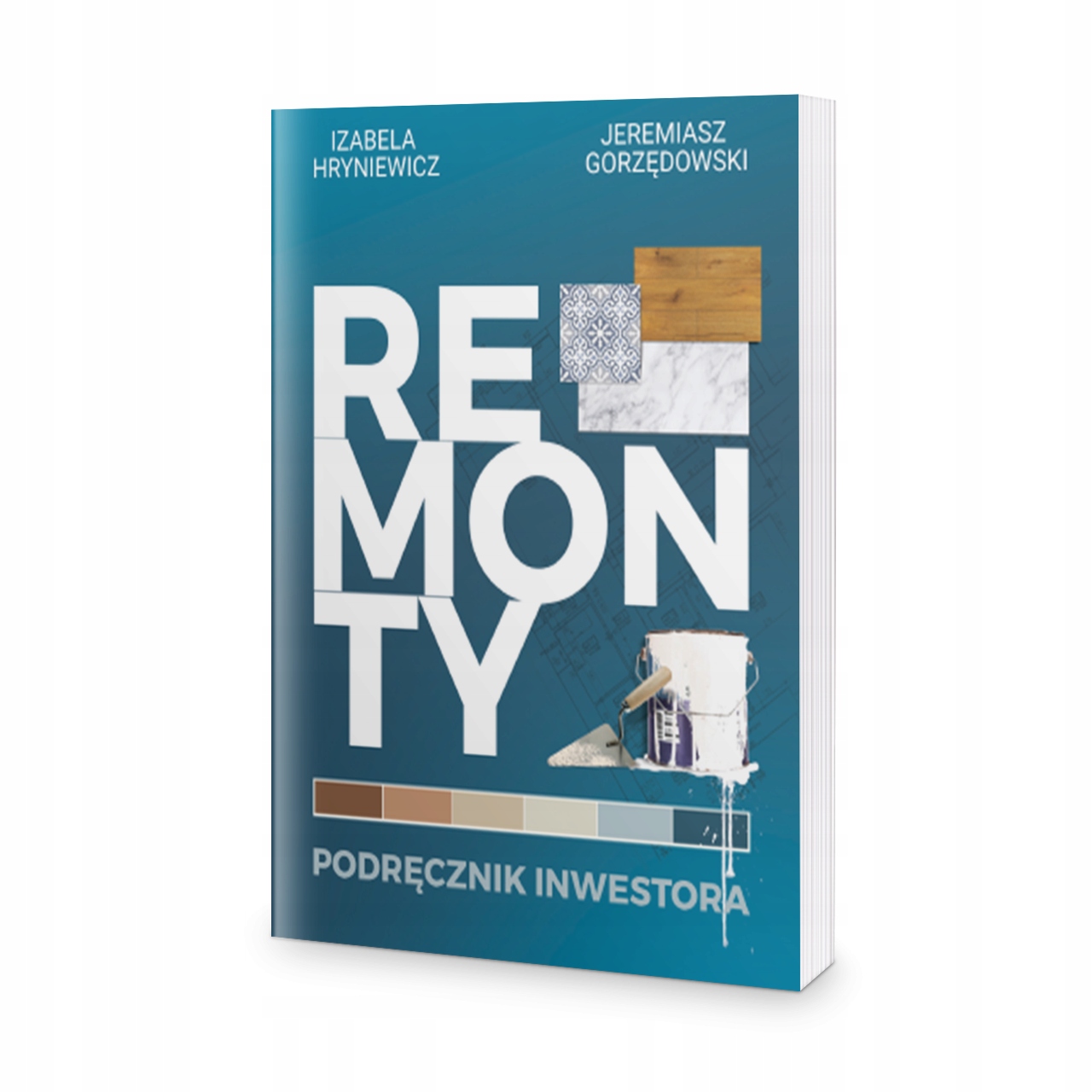 Remonty. Podręcznik Inwestora - Jeremiasz Gorzędowski, Izabela Hryniewicz