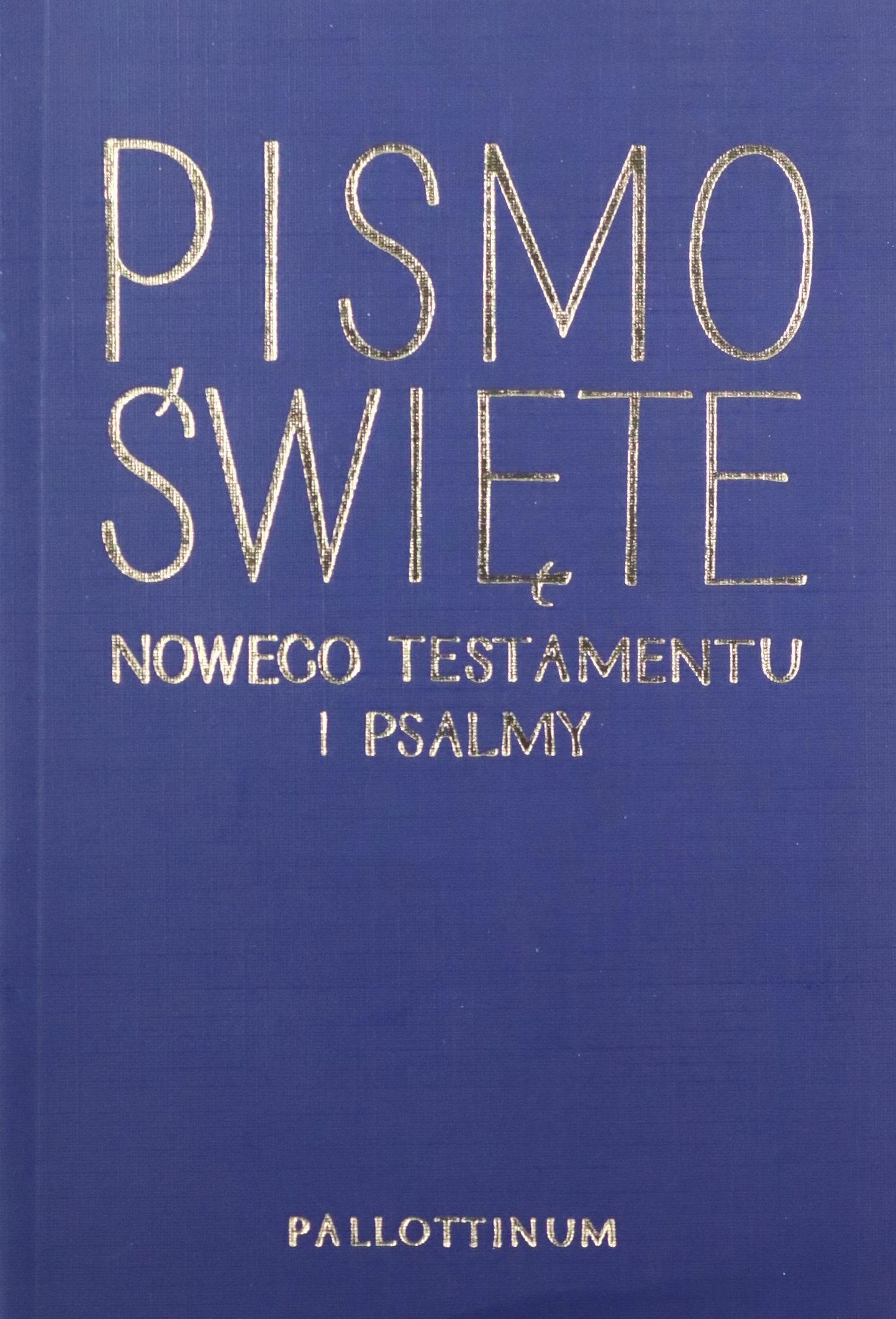 NOWY TESTAMENT I PSALMY (KSIĄŻKA)