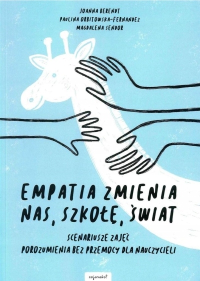 

Empatia zmienia nas, szkołę, świat