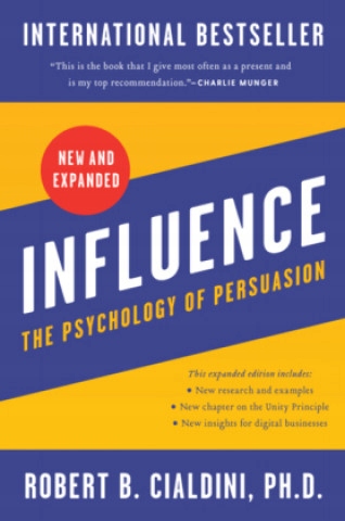 Influence, New and Expanded PhD Robert B. Cialdini