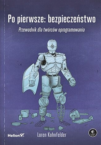 Po pierwsze: bezpieczeństwo Loren Kohnfelder