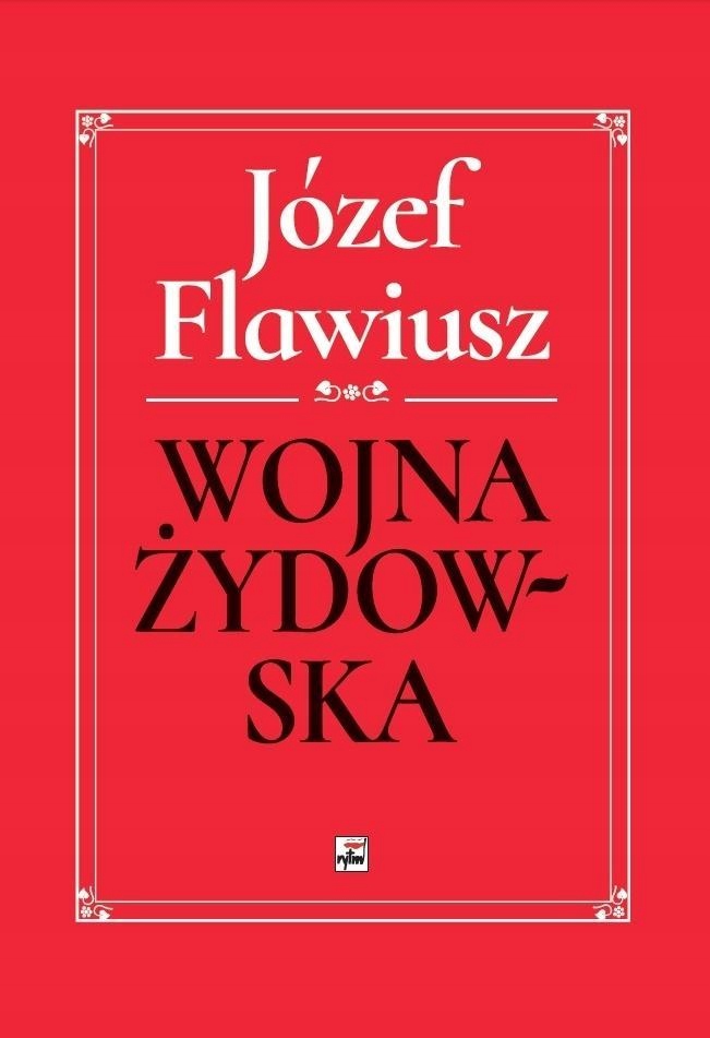 WOJNA ŻYDOWSKA, JÓZEF FLAWIUSZ