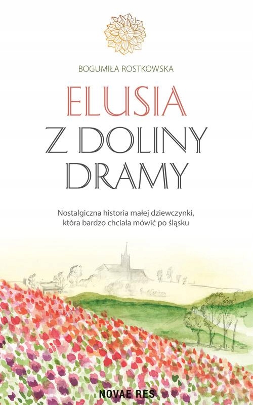 ELUSIA Z DOLINY DRAMY BOGUMIŁA ROSTKOWSKA EBOOK