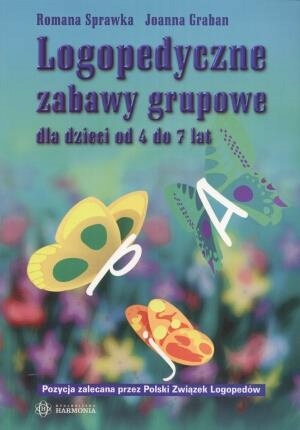 

Logopedyczne Zabawy Grupowe Dla Dzieci Od 4DO7 L..