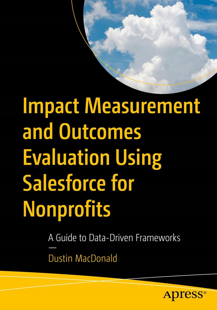 Impact Measurement and Outcomes Evaluation Using Salesforce for Nonprofits: