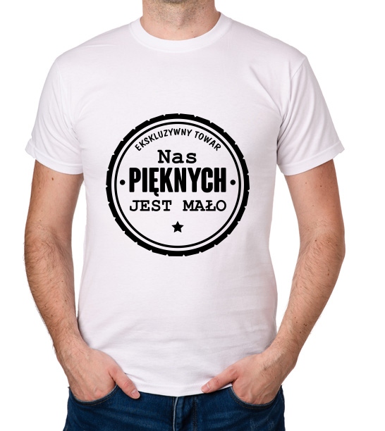 

koszulka Nas Pięknych Jest Mało prezent