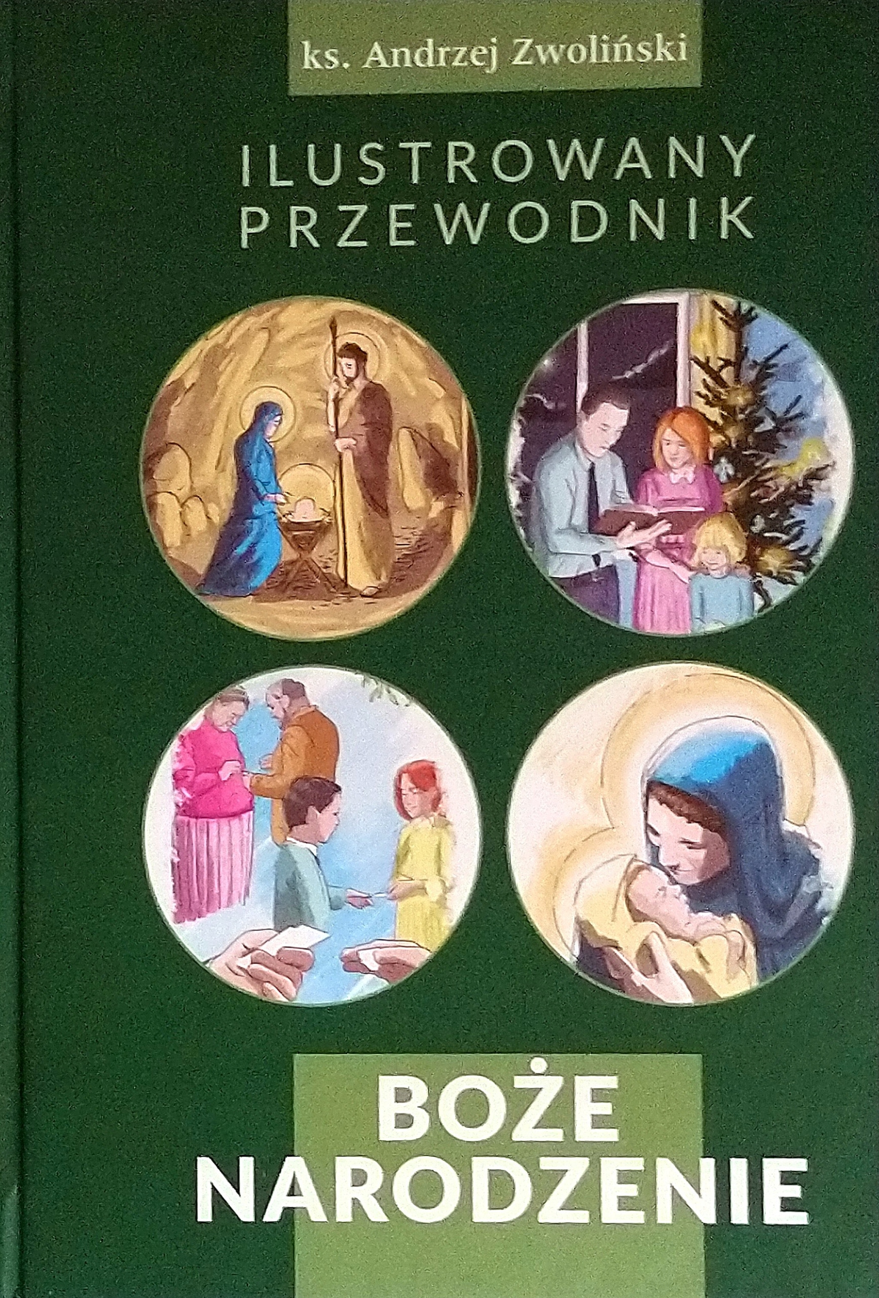 Ilustrowany Przewodnik Boże Narodzenie A.Zwoliński